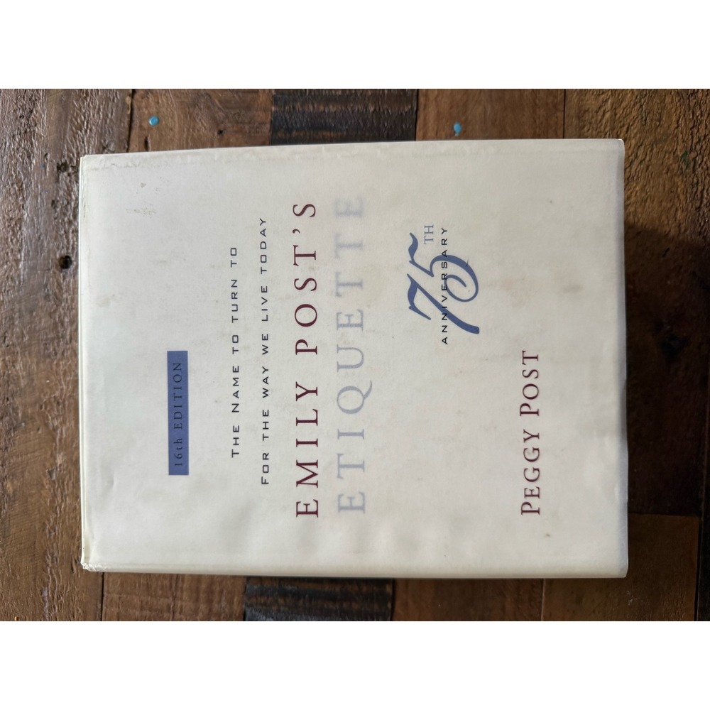 Emily Post's Etiquette 16th Edition Peggy Post 75th Anniversary Hardcover 1997